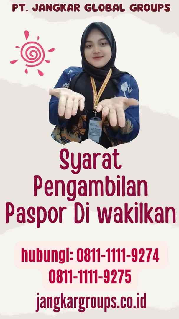 Syarat Pengambilan Paspor Di wakilkan