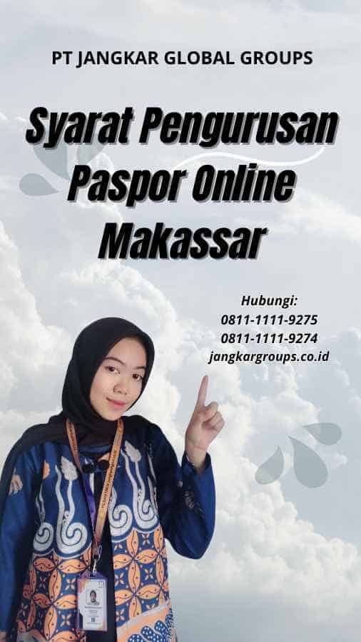 Syarat Pengurusan Paspor Online Makassar