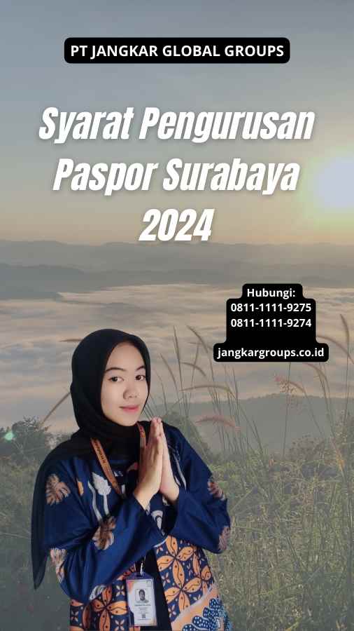 Syarat Pengurusan Paspor Surabaya 2024