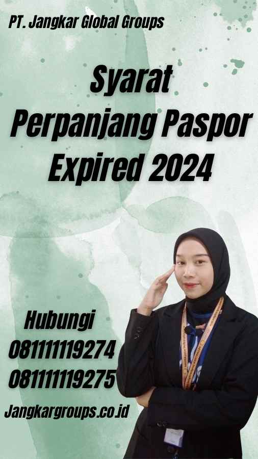 Syarat Perpanjang Paspor Expired 2024