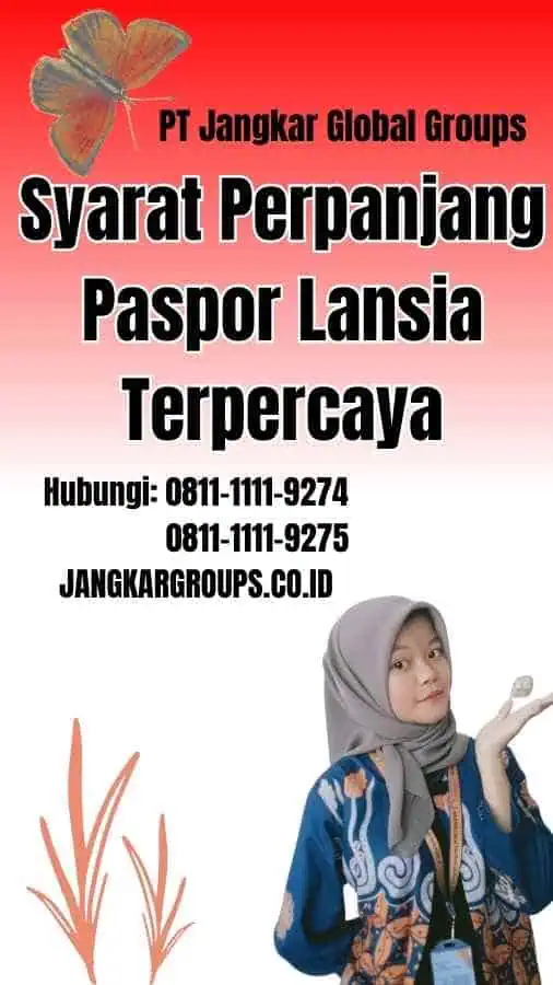 Syarat Perpanjang Paspor Lansia Terpercaya