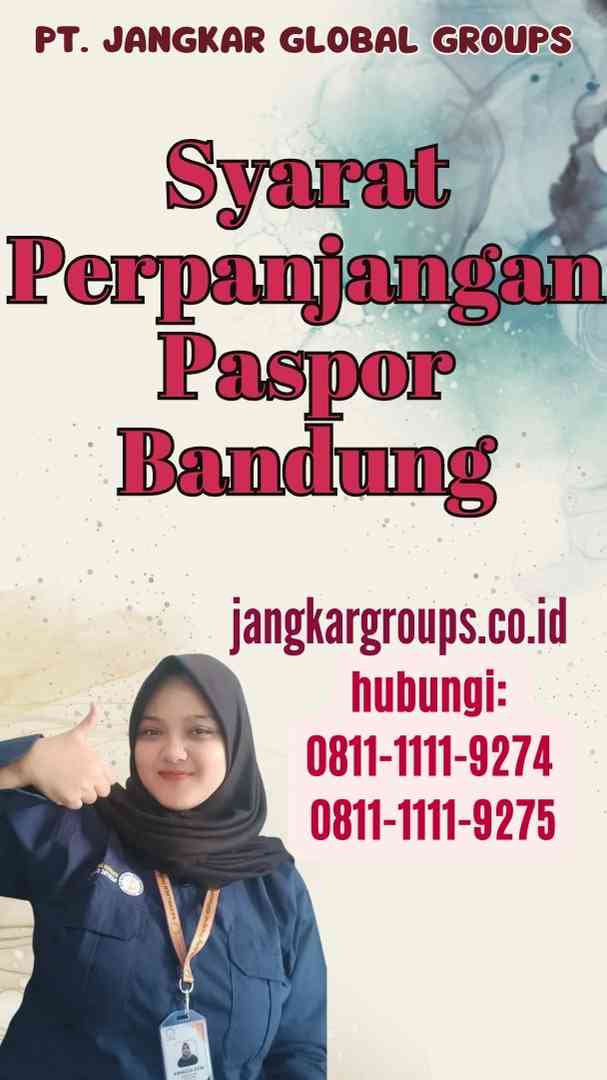 Syarat Perpanjangan Paspor Bandung