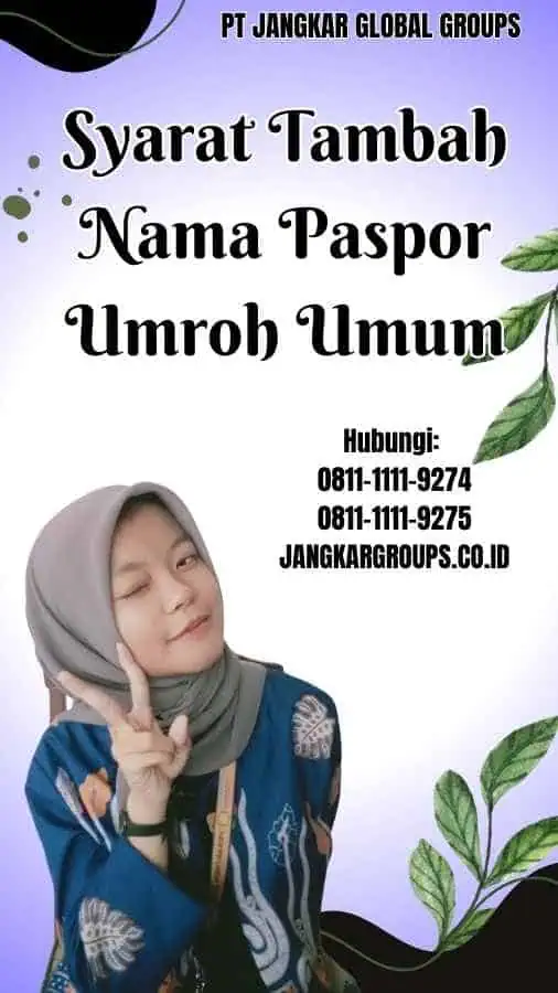 Syarat Tambah Nama Paspor Umroh Umum