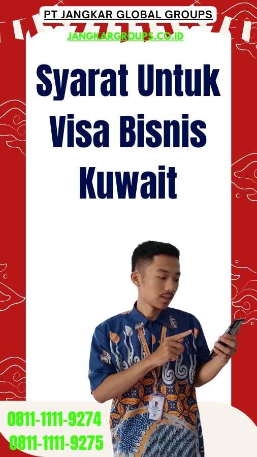 Syarat Untuk Visa Bisnis Kuwait