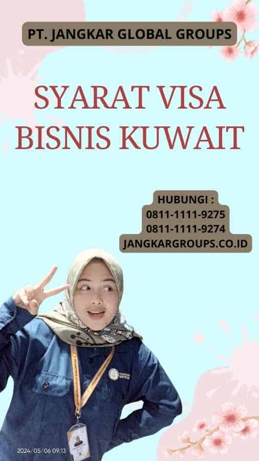 Syarat Visa Bisnis Kuwait