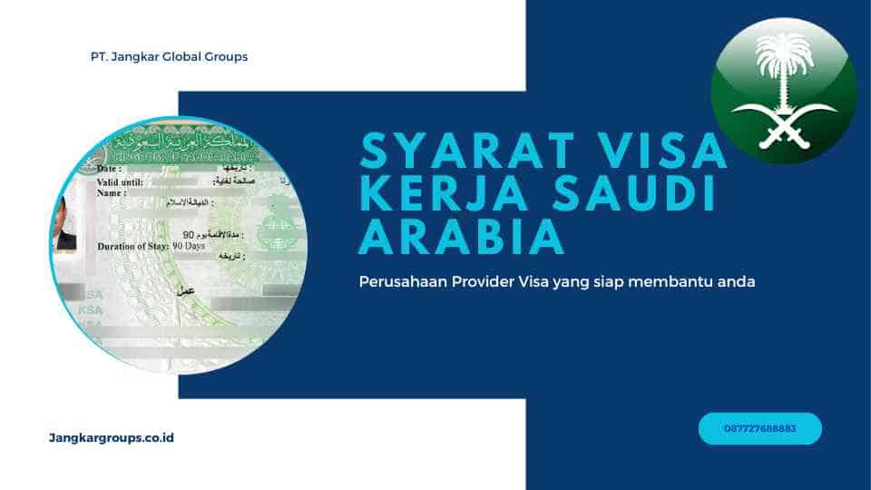 Syarat Visa Kerja Saudi Arabia