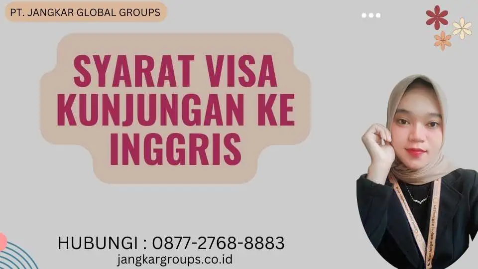 Syarat Visa Kunjungan Ke Inggris