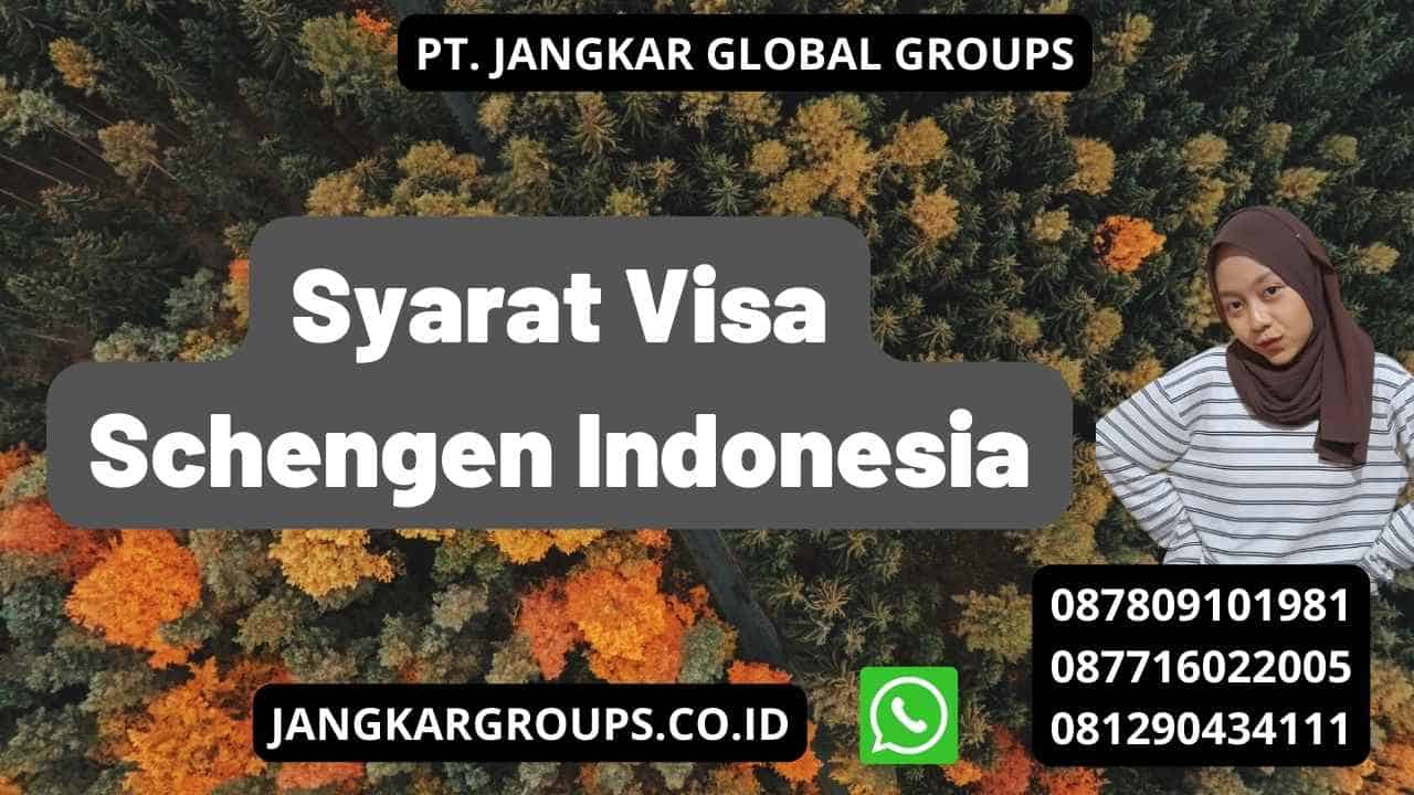 Syarat Visa Schengen Indonesia