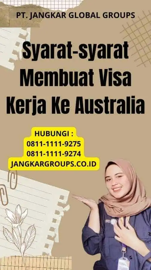 Syarat-syarat Membuat Visa Kerja Ke Australia