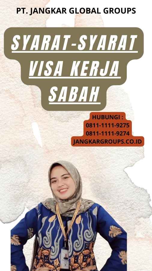 Syarat-syarat Visa Kerja Sabah