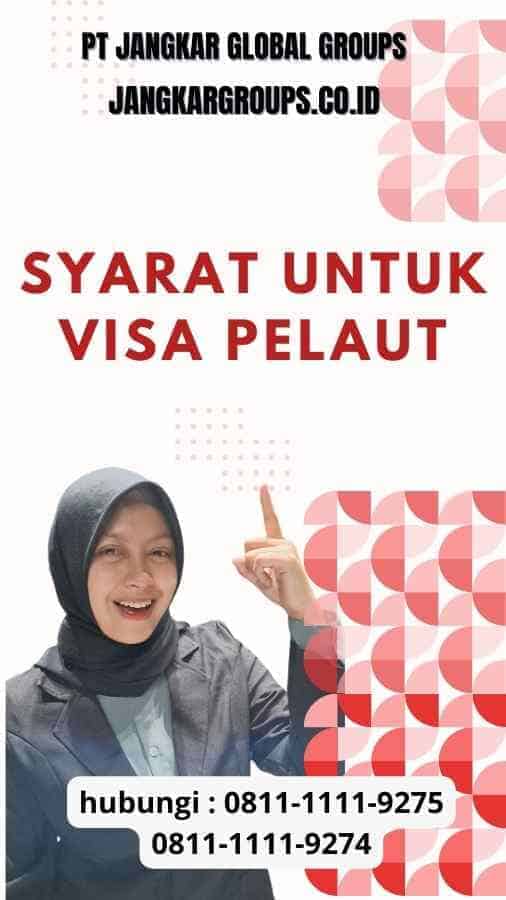 Syarat Untuk Visa Pelaut Dengan Persyaratan Sertifikat Pelaut – Jangkar ...