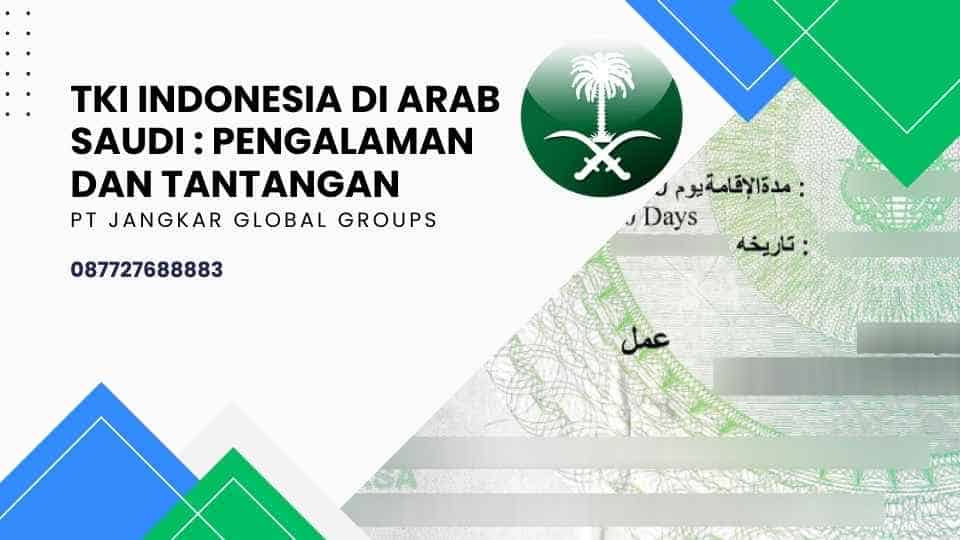 TKI Indonesia Di Arab Saudi : Pengalaman dan Tantangan