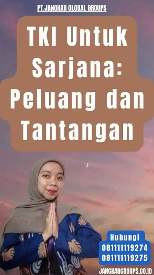 TKI Untuk Sarjana Peluang dan Tantangan