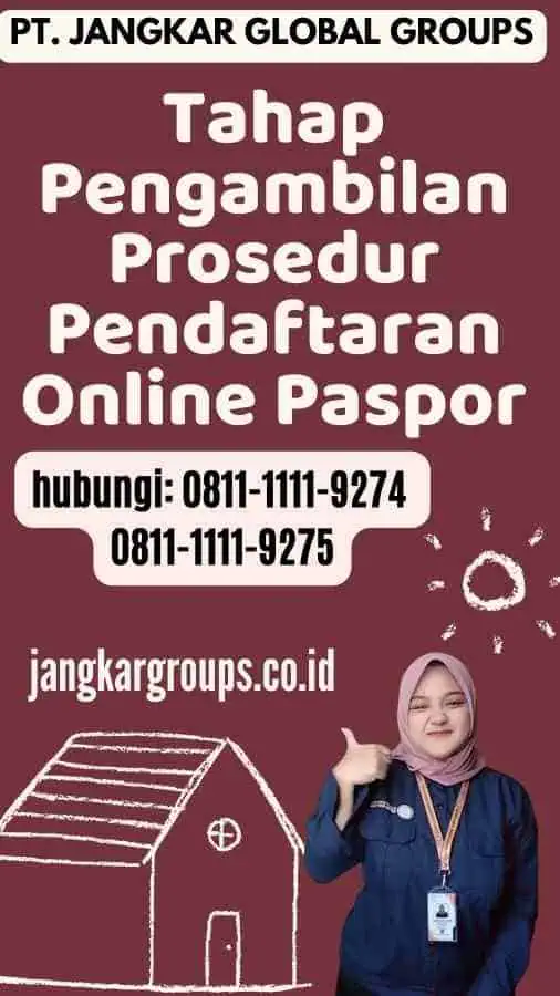 Tahap Pengambilan Prosedur Pendaftaran Online Paspor