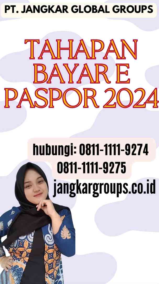 Tahapan Bayar E Paspor 2024