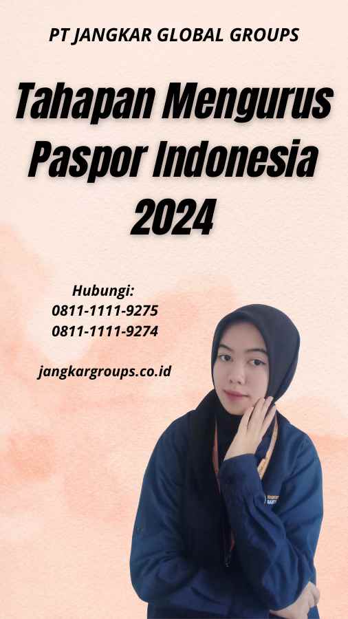 Tahapan Mengurus Paspor Indonesia 2024