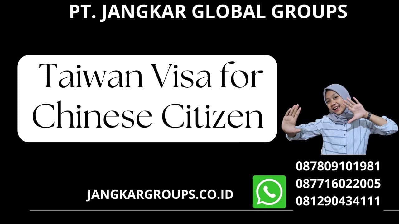 Taiwan Visa for Chinese Citizen