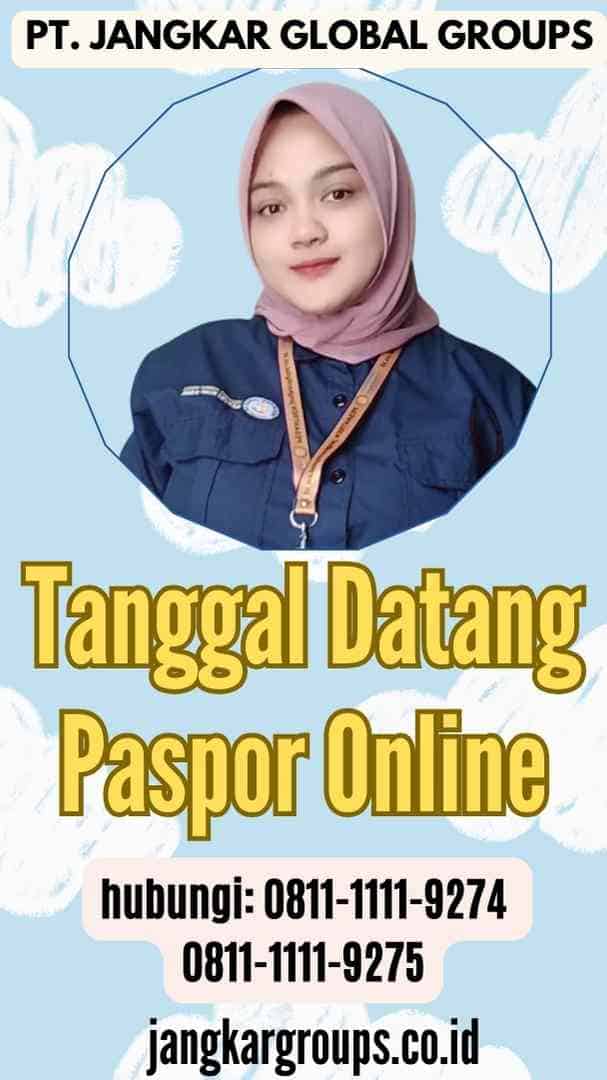 Tanggal Datang Paspor Online