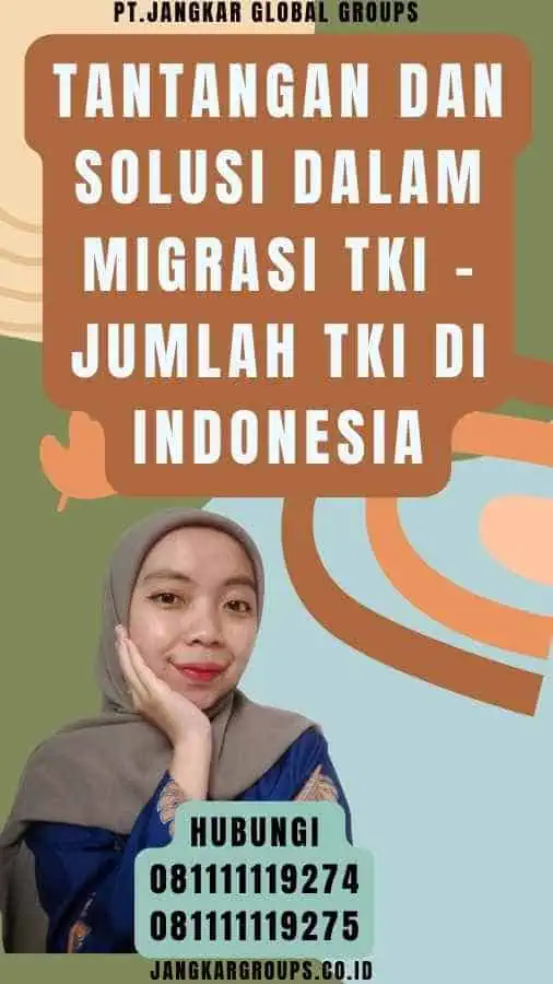 Tantangan dan Solusi dalam Migrasi TKI - Jumlah TKI Di Indonesia