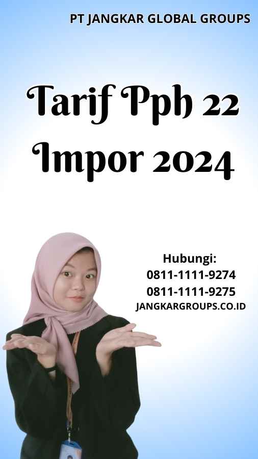 Tarif Pph 22 Impor 2024