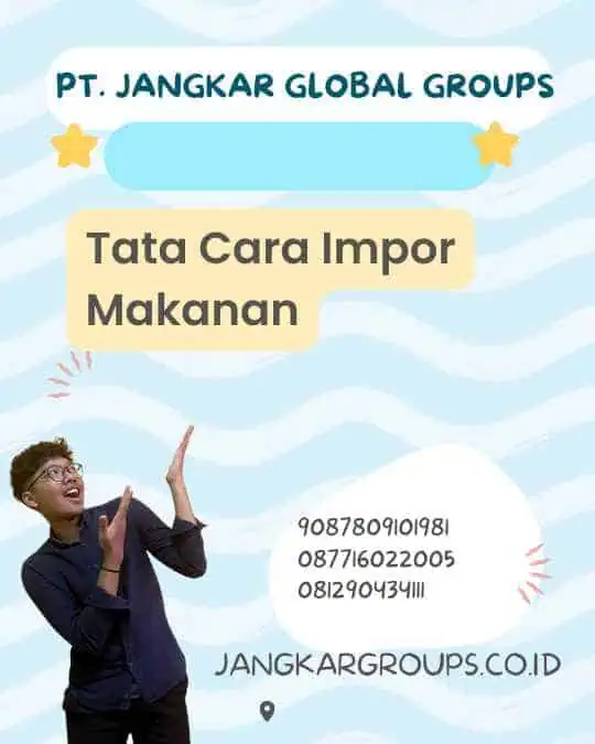 Tata Cara Impor Makanan