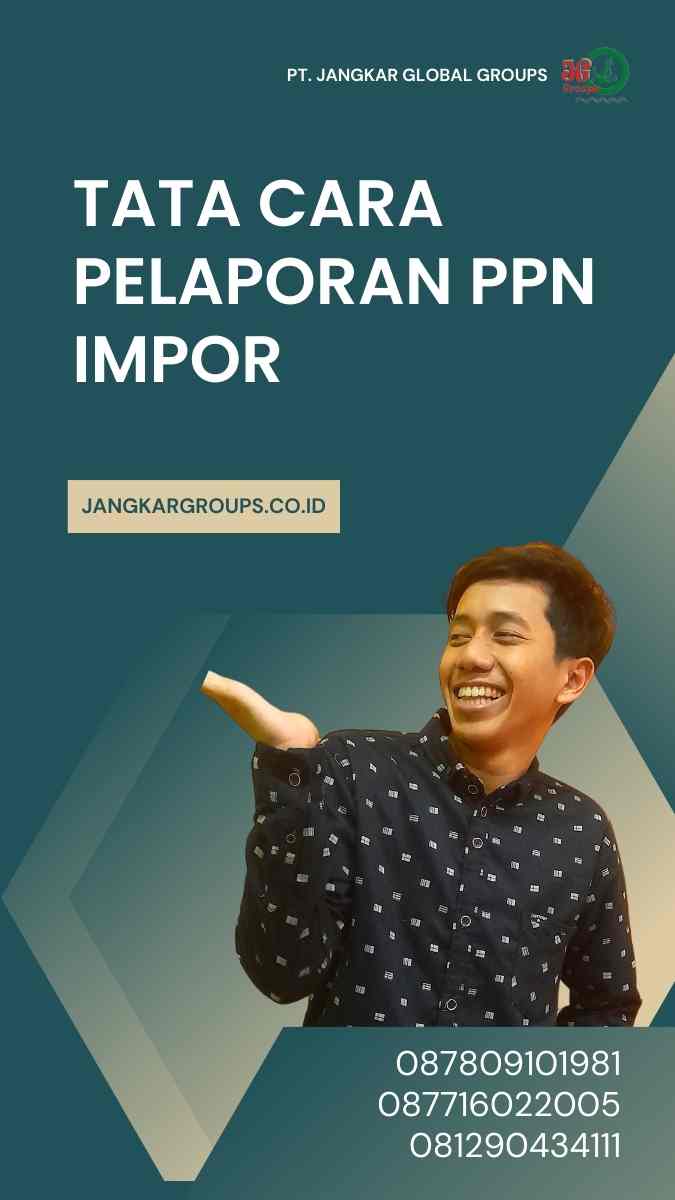 Tata Cara Pelaporan PPN Impor