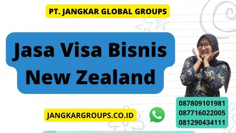 Jasa Visa Bisnis New Zealand