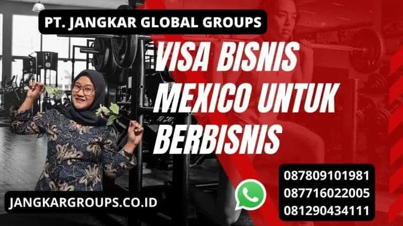 Visa Bisnis Mexico Untuk berbisnis