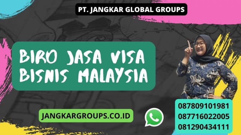 Biro Jasa Visa Bisnis Malaysia