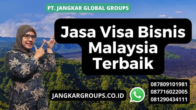 Jasa Visa Bisnis Malaysia Terbaik