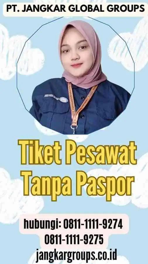 Tiket Pesawat Tanpa Paspor