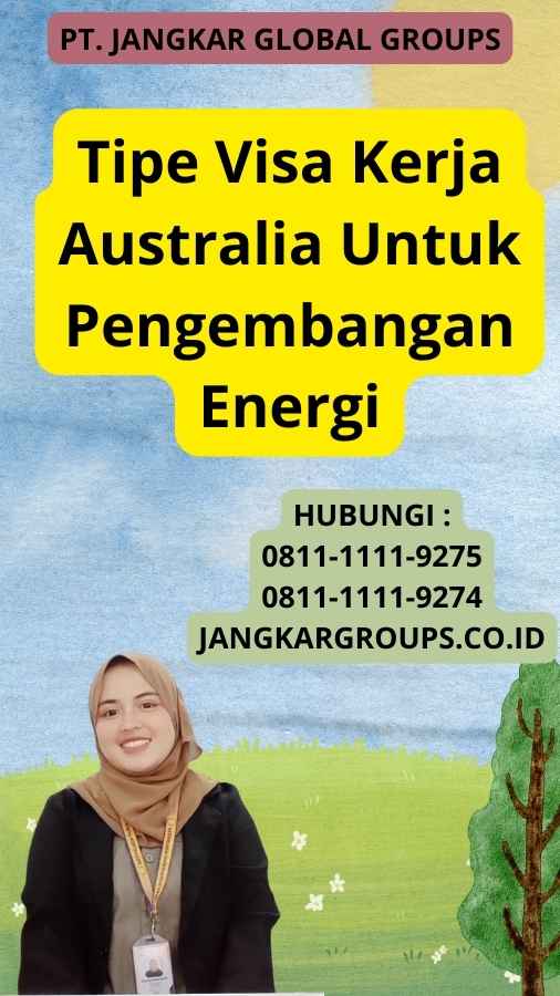 Tipe Visa Kerja Australia Untuk Pengembangan Energi