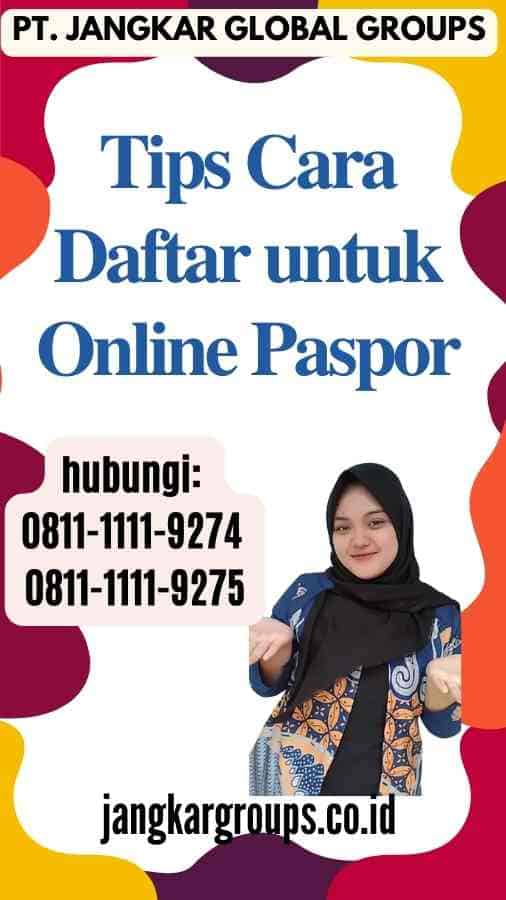 Tips Cara Daftar untuk Online Paspor