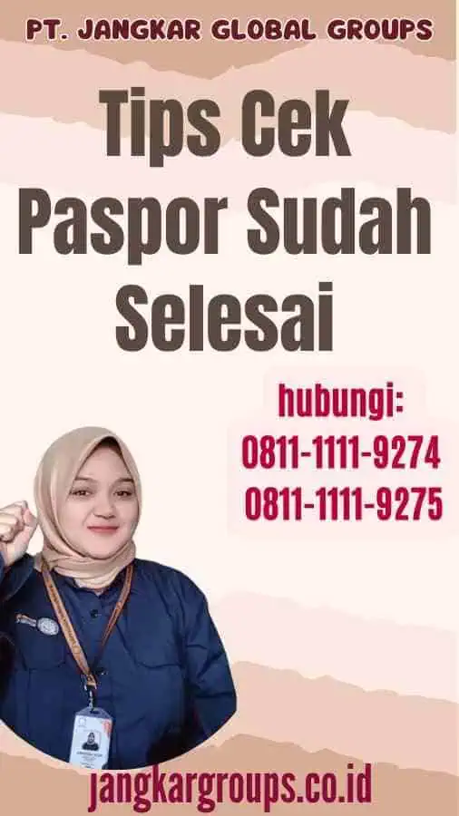 Tips Cek Paspor Sudah Selesai