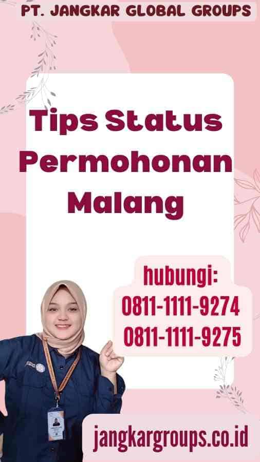 Tips Status Permohonan Malang