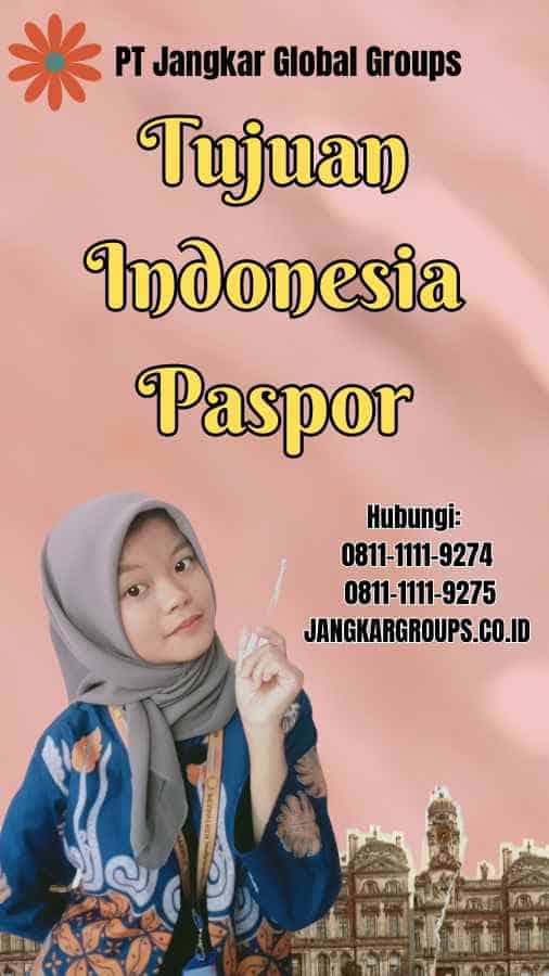 Tujuan Indonesia Paspor