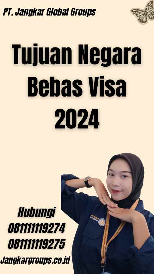Tujuan Negara Bebas Visa 2024