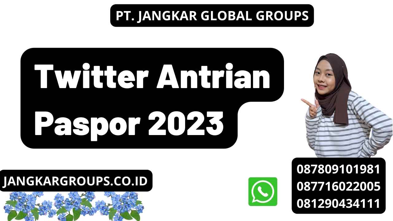 Twitter Antrian Paspor 2023