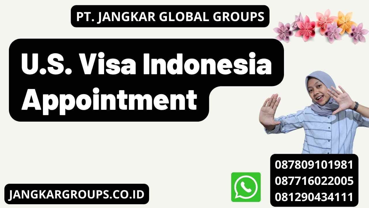 U.S. Visa Indonesia Appointment