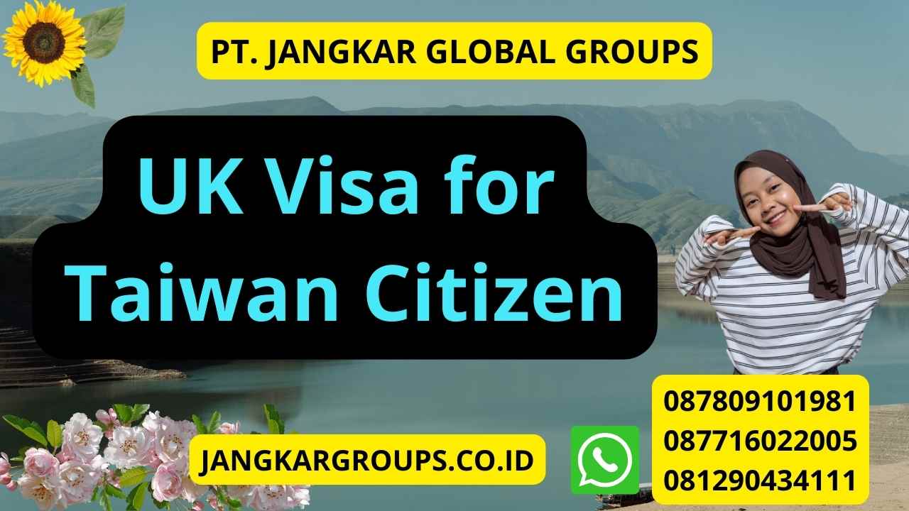 UK Visa for Taiwan Citizen