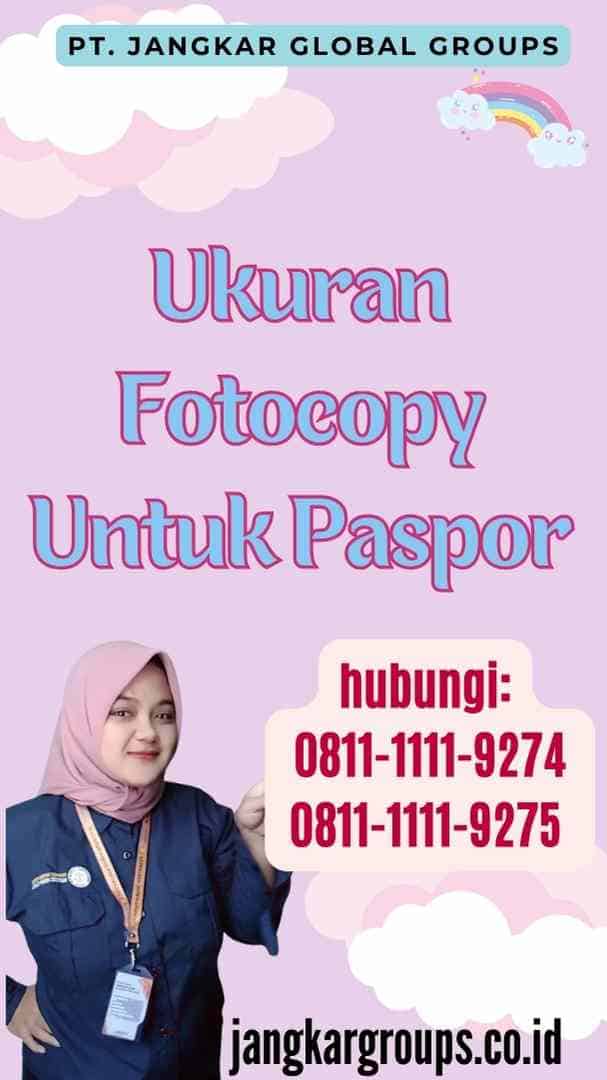 Ukuran Fotocopy Untuk Paspor