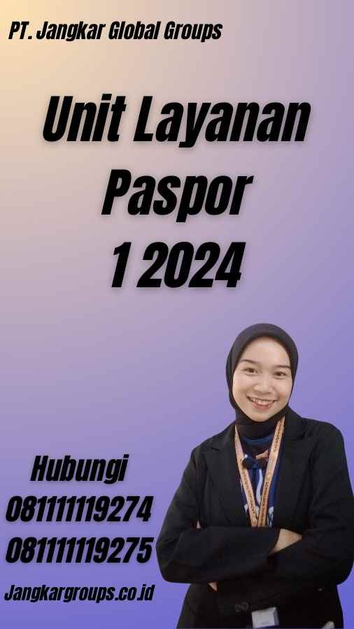 Unit Layanan Paspor 1 2024