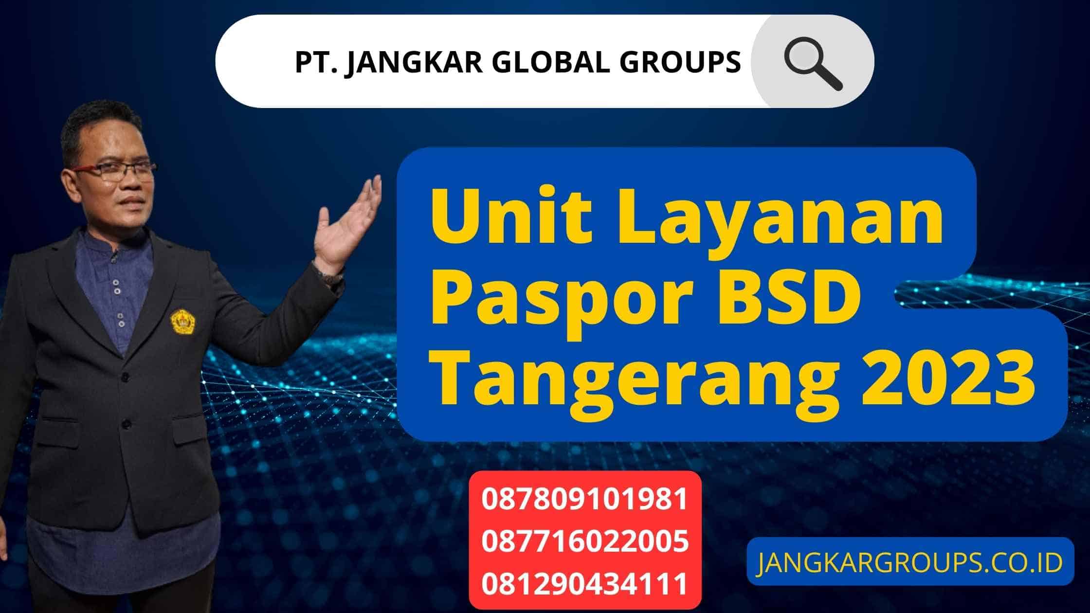 Unit Layanan Paspor BSD Tangerang 2023