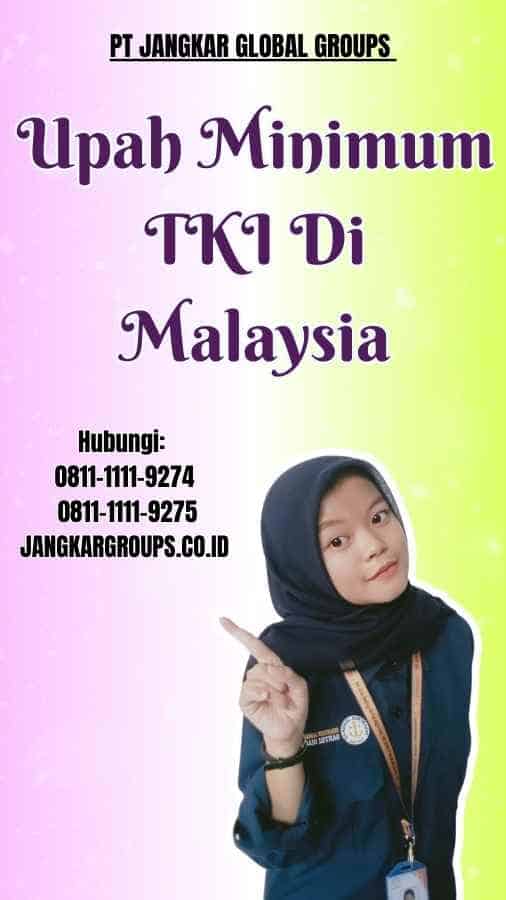Upah Minimum TKI Di Malaysia