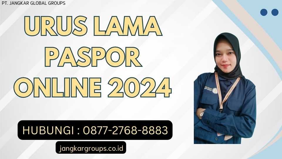 Urus Lama Paspor Online 2024