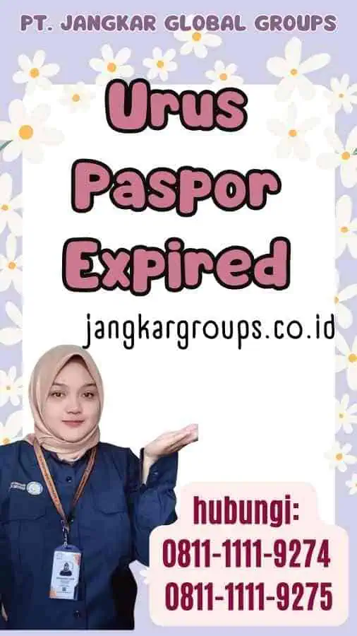 Urus Paspor Expired