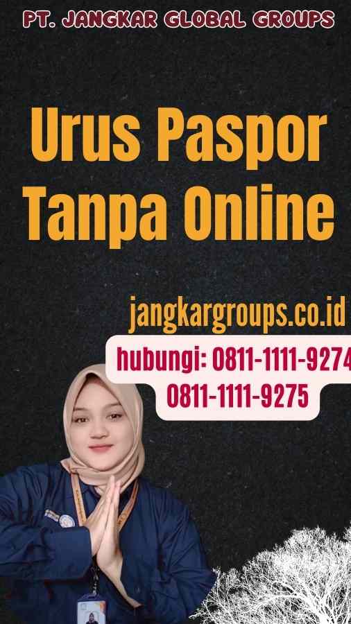 Urus Paspor Tanpa Online