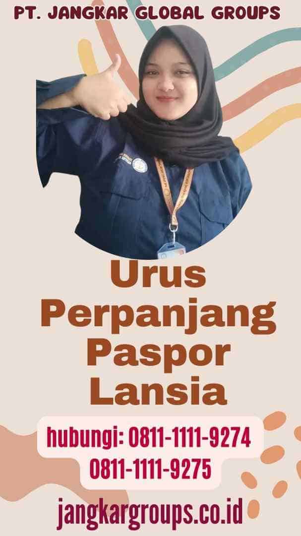 Urus Perpanjang Paspor Lansia