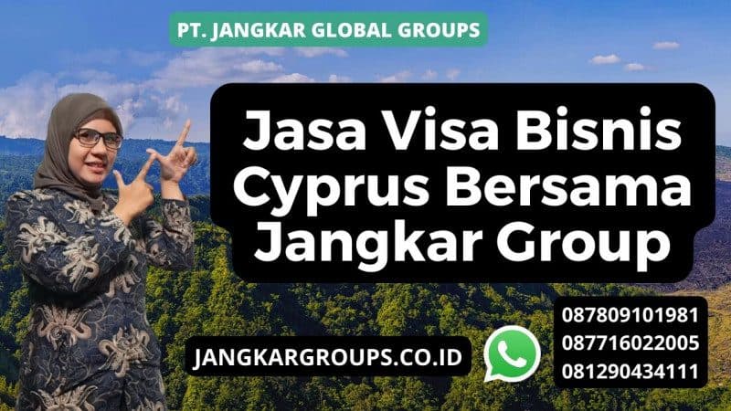 Jasa Visa Bisnis Cyprus Bersama Jangkar Group