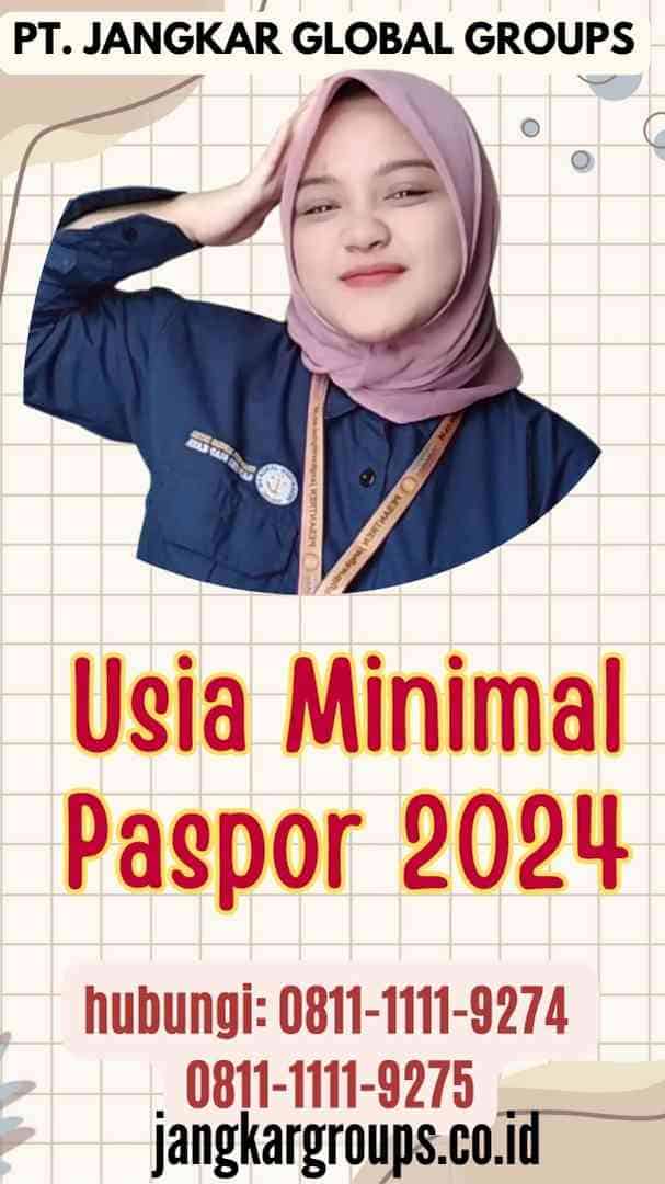 Usia Minimal Paspor 2024